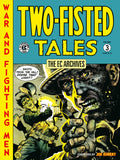 The EC Archives Two Fisted Tales Volume 3