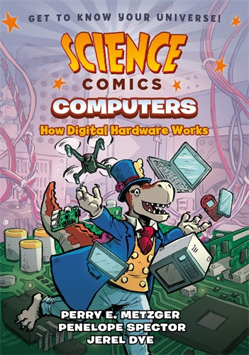 Science Comics Graphic Novel Computers - How Digital Hardware Works