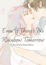 Even If Theres No Rainbow Tomorrow (Mature)