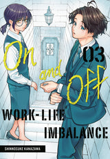 On And Off Work Life Imbalance Graphic Novel Volume 03