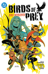 Birds Of Prey TPB Volume 03 Bird Undercover