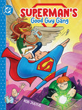 Superman's Good Guy Gang Hardcover