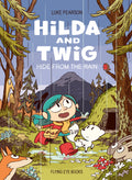 Hilda And Twig Hide From The Rain Hardcover
