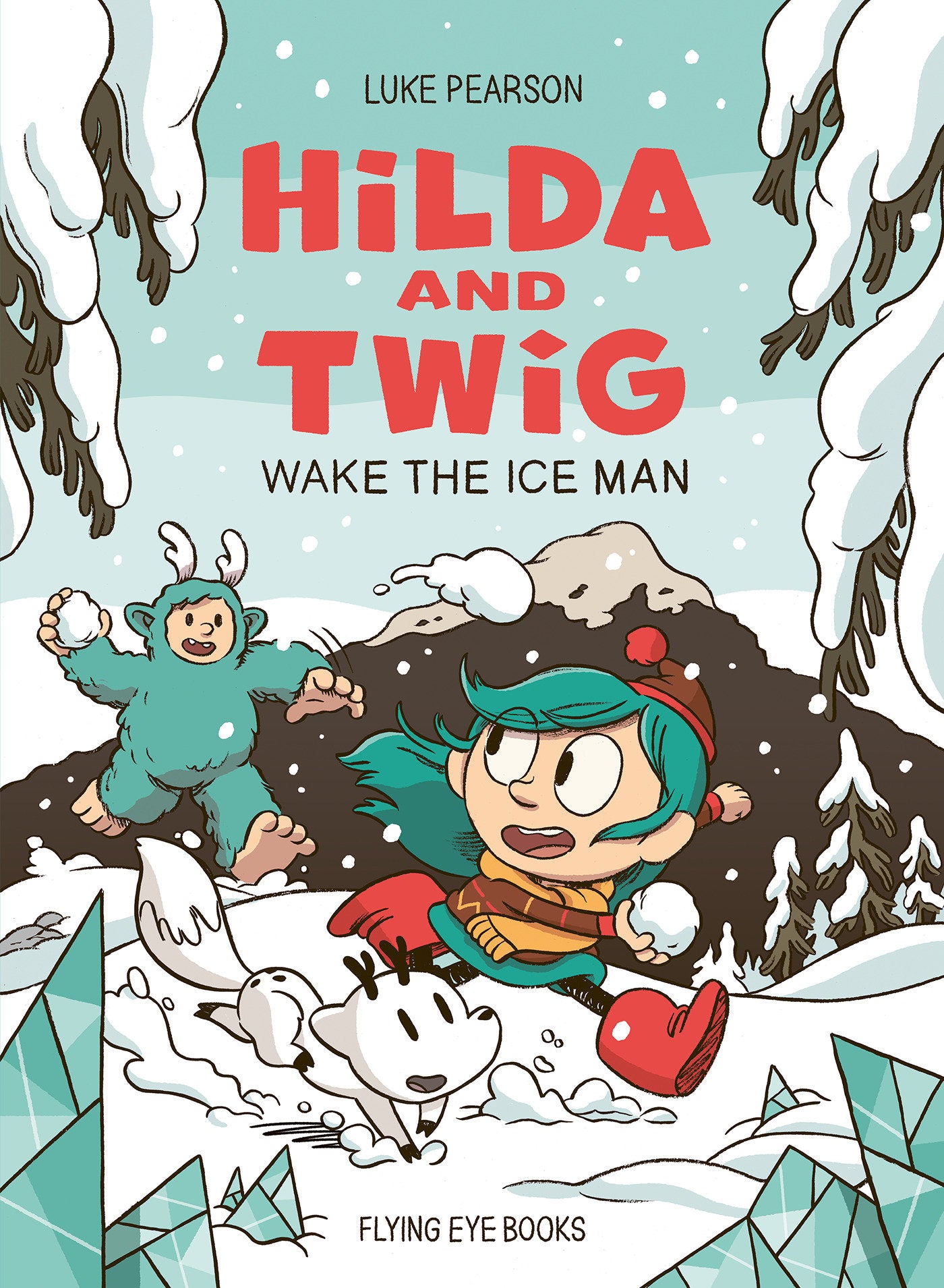 Hilda And Twig Wake The Ice Man Hardcover