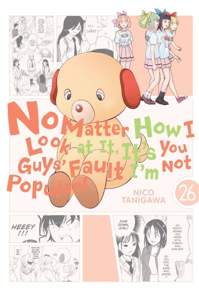 No Matter How I Look at It, It's You Guys' Fault I'm Not Popular! Graphic Novel Volume 26