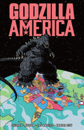 Godzilla vs. America TPB Boston, Chicago, Kansas City, Los Angeles