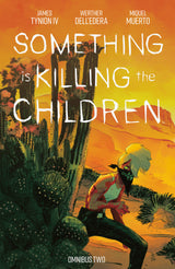 Something Is Killing The Children Omnibus TPB Volume 02