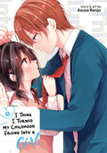I Think I Turned My Childhood Friend Into A Girl Graphic Novel Volume 08