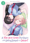 Yuri Love Story That Begins With Getting Dumped In A Dream Graphic Novel Volume 01