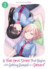 Yuri Love Story That Begins With Getting Dumped In A Dream Graphic Novel Volume 01