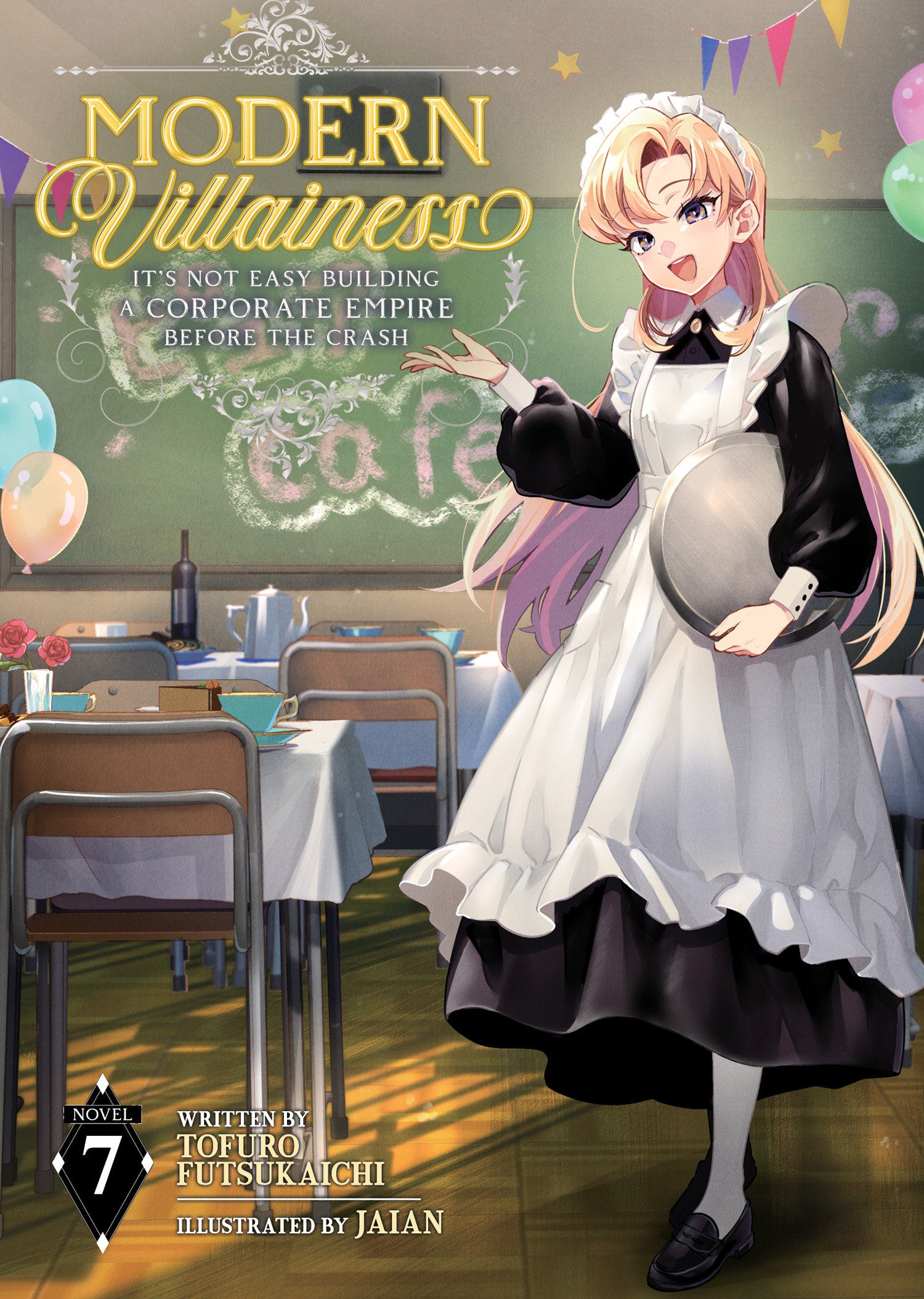 Modern Villainess It's Not Easy Building A Corporate Empire Before The Crash (Light Novel) Volume 07