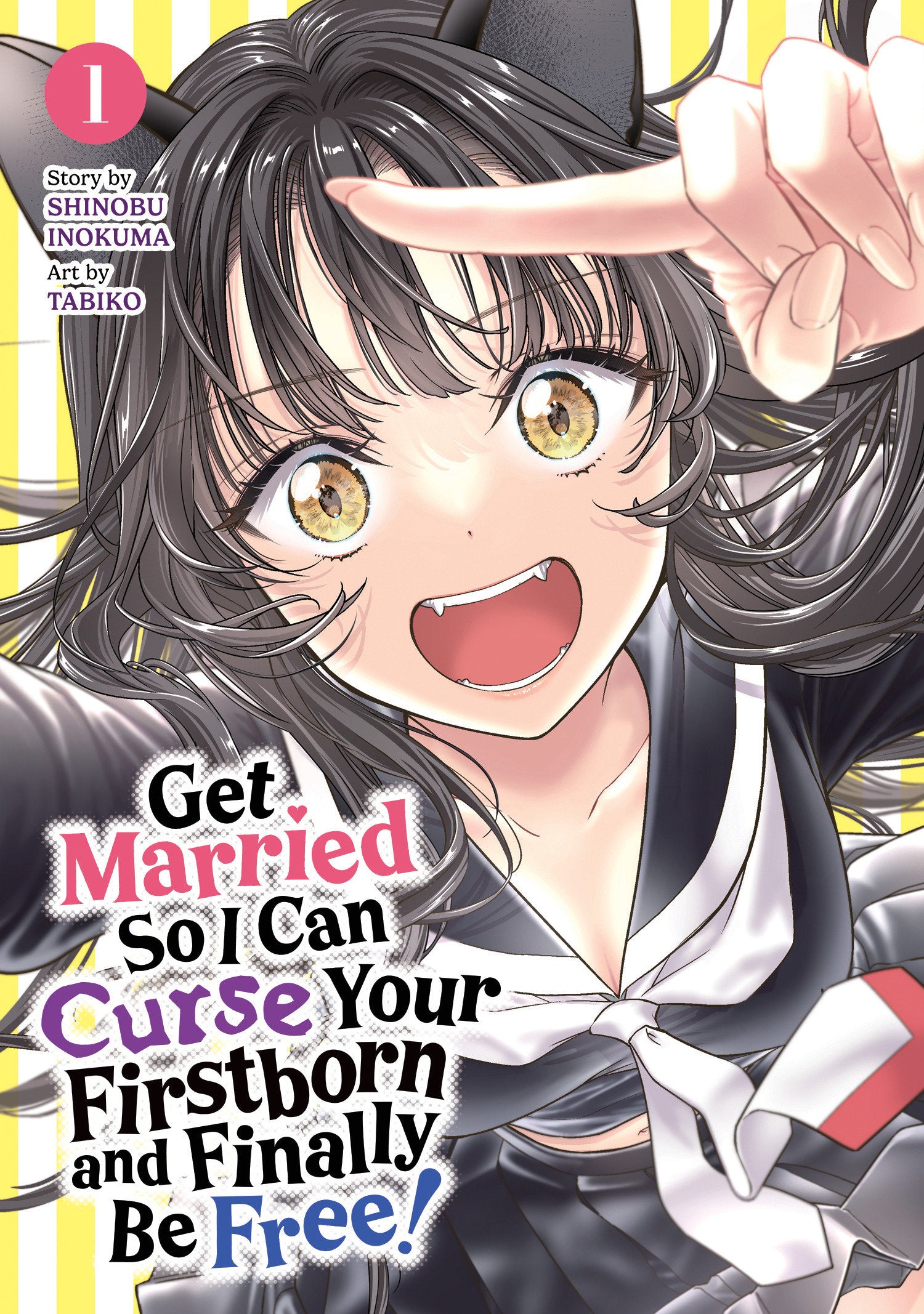 Get Married So I Can Curse Your Firstborn And Finally Be Free Graphic Novel Volume 01