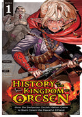 History Of The Kingdom Of Orcsen Graphic Novel Volume 01