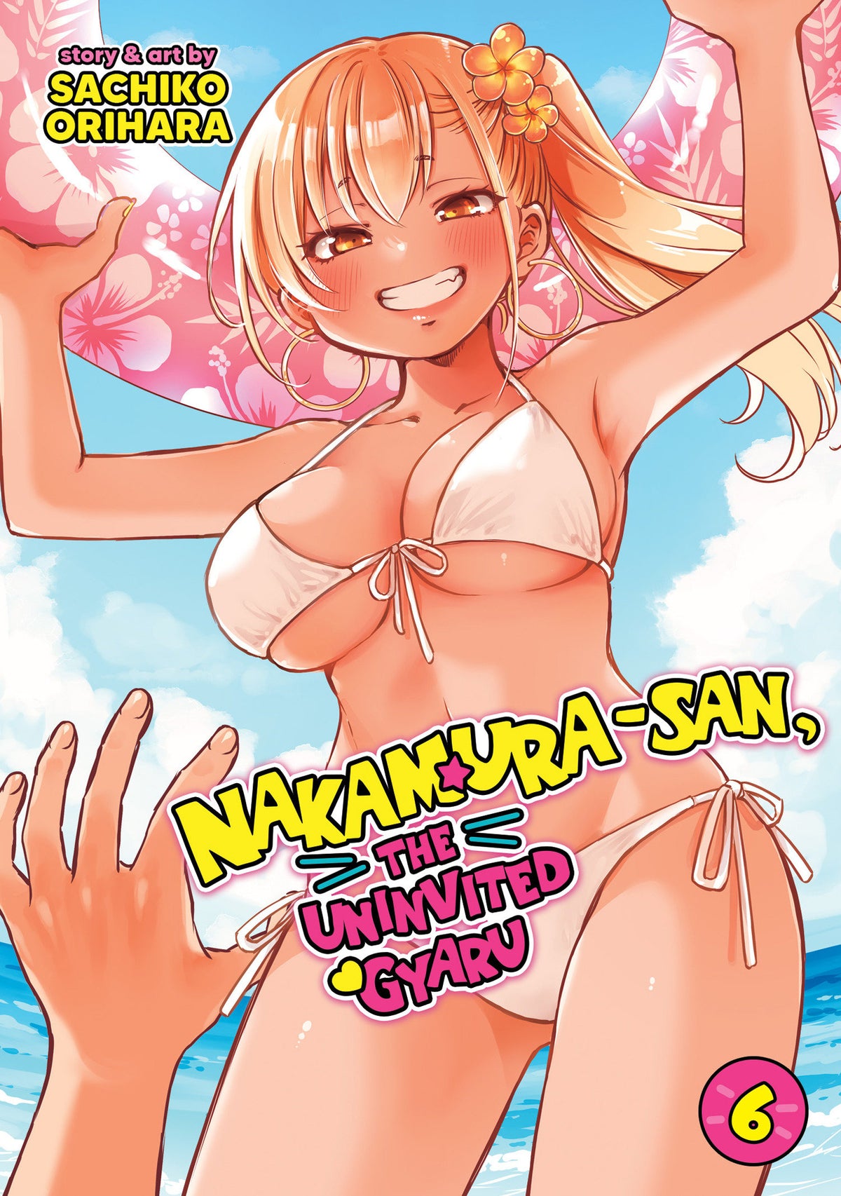 Nakamura San The Uninvited Gyaru Graphic Novel Volume 06