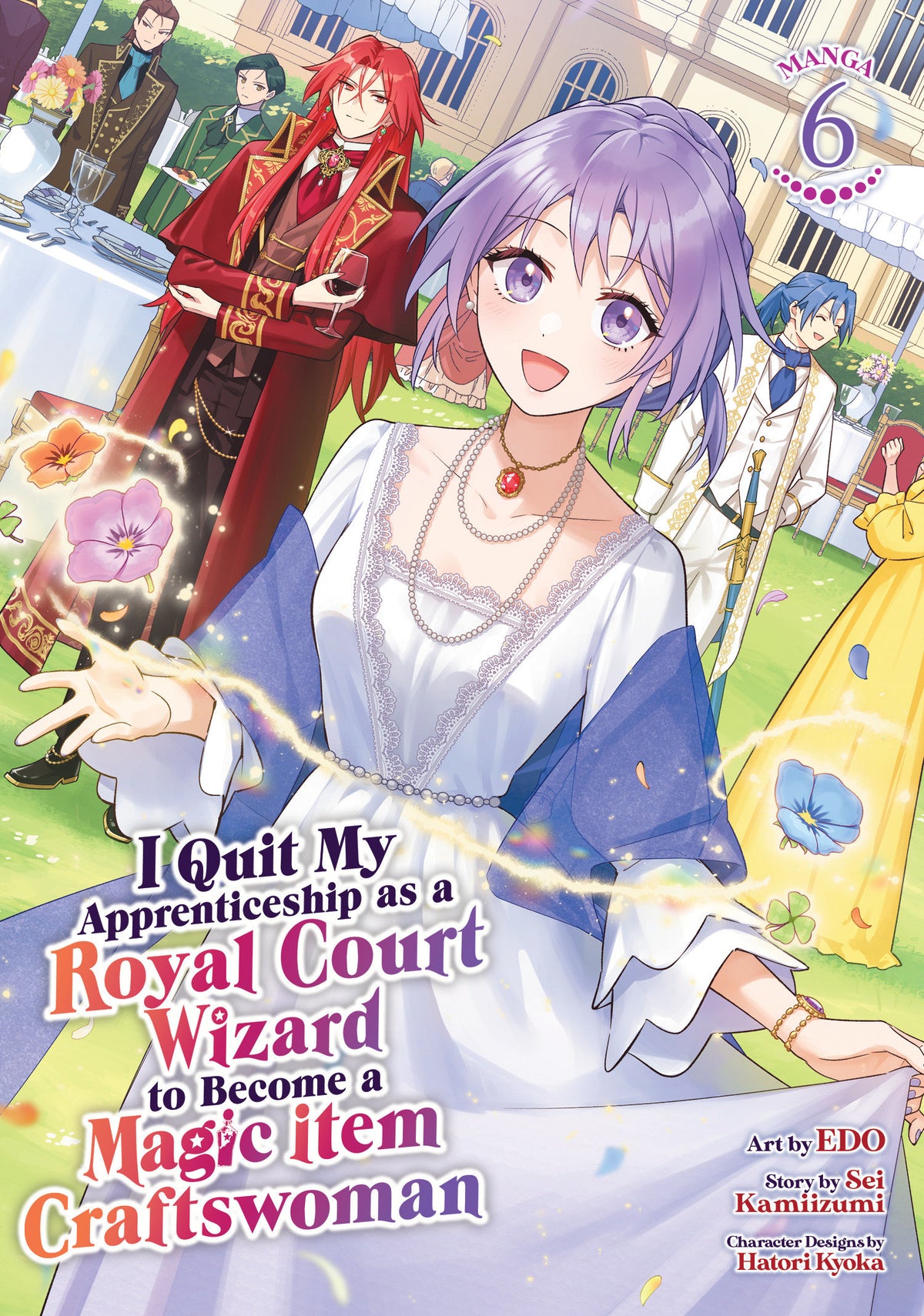 I Quit My Apprenticeship As A Royal Court Wizard To Become A Magic Item Craftswoman Graphic Novel Volume 06