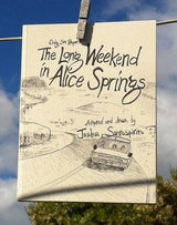Craig San Roque's The Long Weekend In Alice Springs