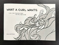 What A Curl Wants