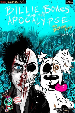 Billie Bones and the Apocalypse with Bob the Dog Vol 2