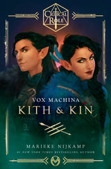 Critical Role Vox Machina Kith & Kin (Novel)