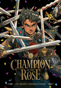 Champion of the Rose Graphic Novel Volume 01